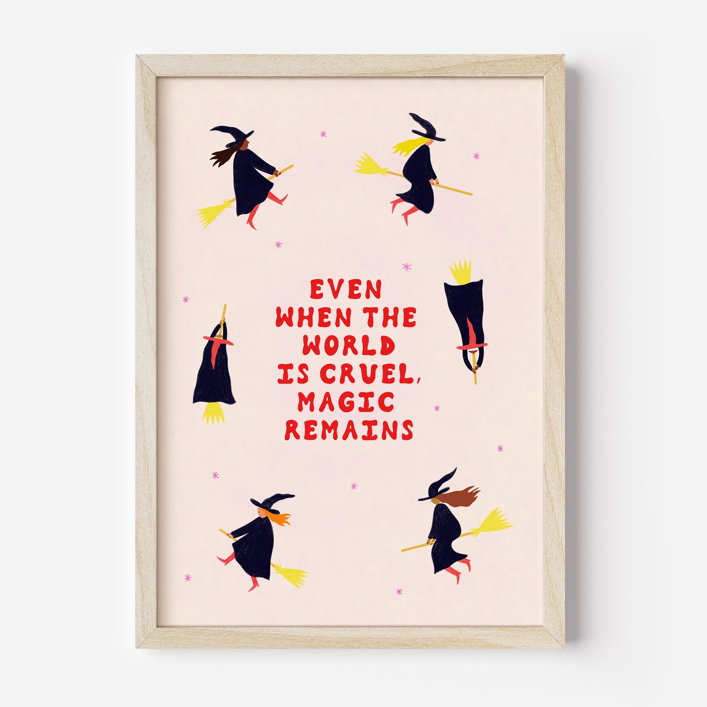 Even When The World Is Cruel, Magic Remains Art Print image 3