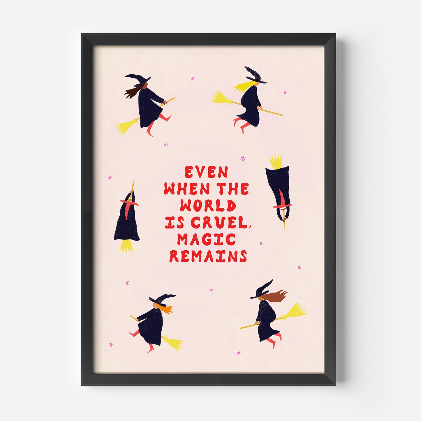 Even When The World Is Cruel, Magic Remains Art Print image 2