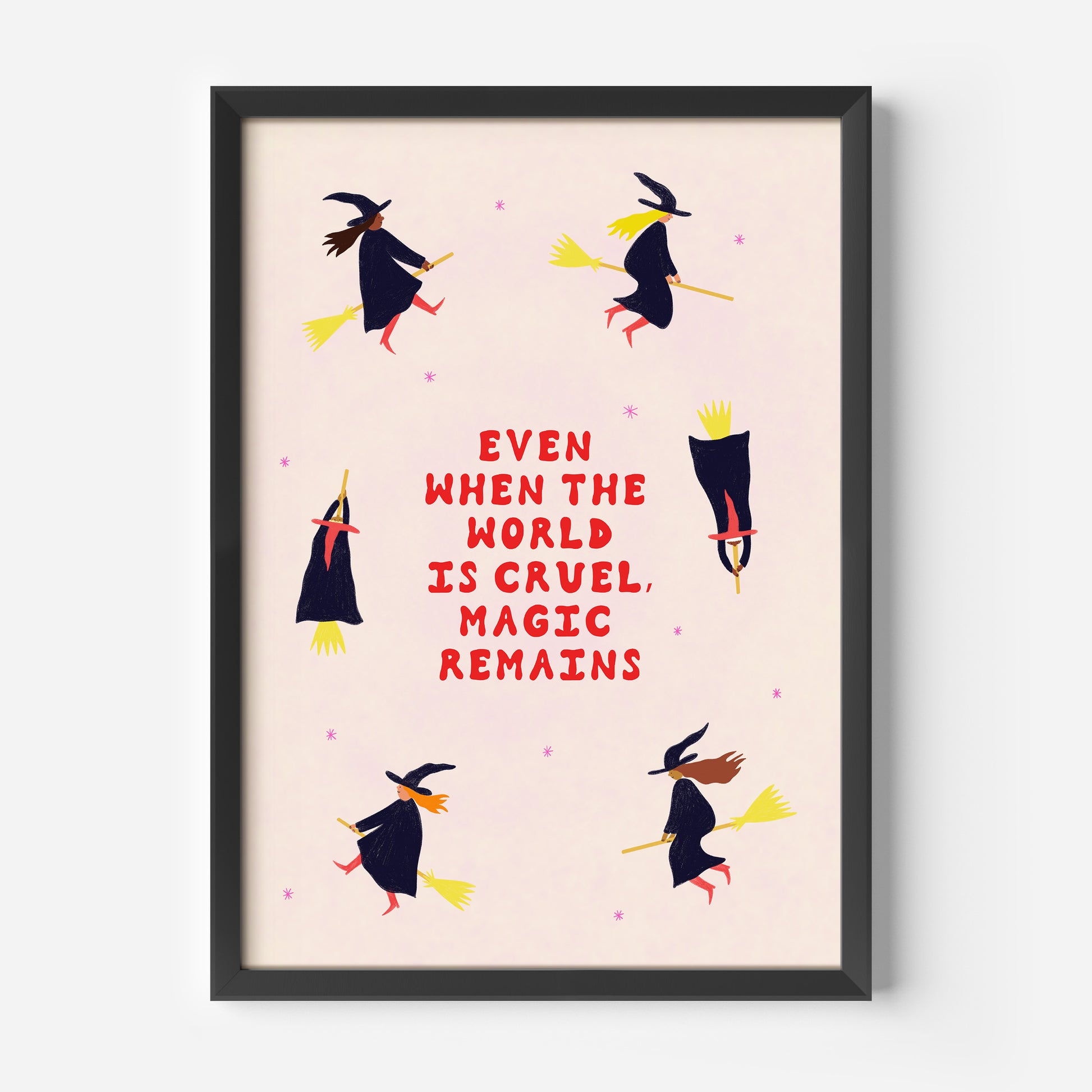Even When The World Is Cruel, Magic Remains Art Print image 2