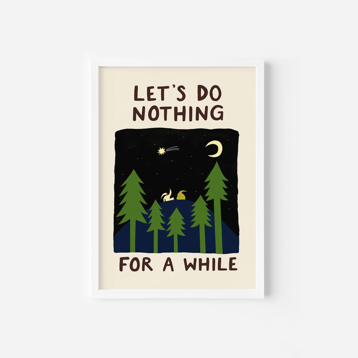 Let's Do Nothing For A While Art Print image 7