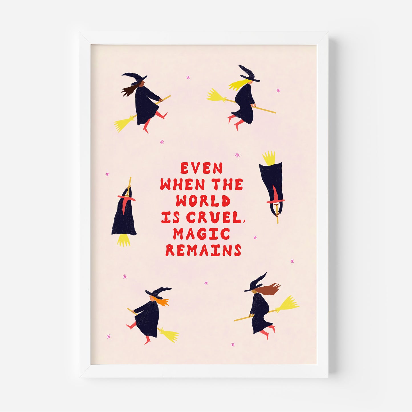 Even When The World Is Cruel, Magic Remains Art Print image 1