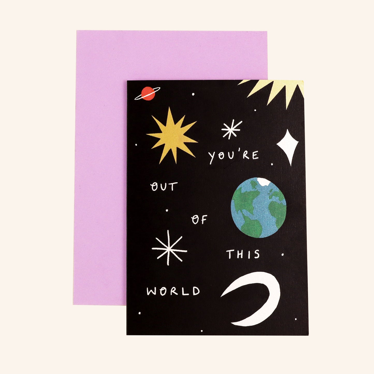 You're Out Of This World Greeting Card image 1