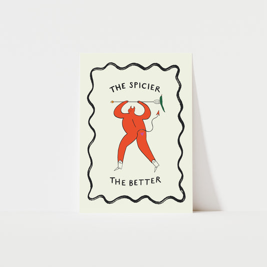 The Spicier The Better Art Print image 0