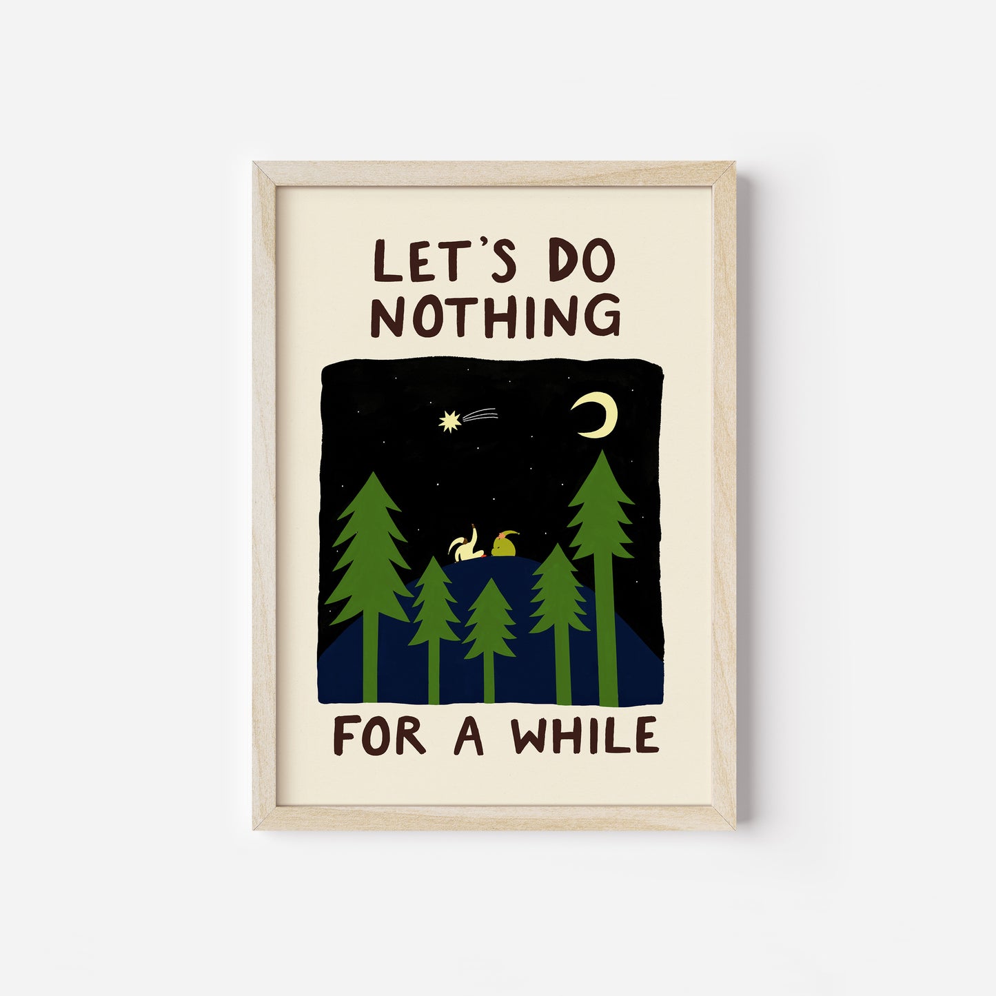 Let's Do Nothing For A While Art Print image 5