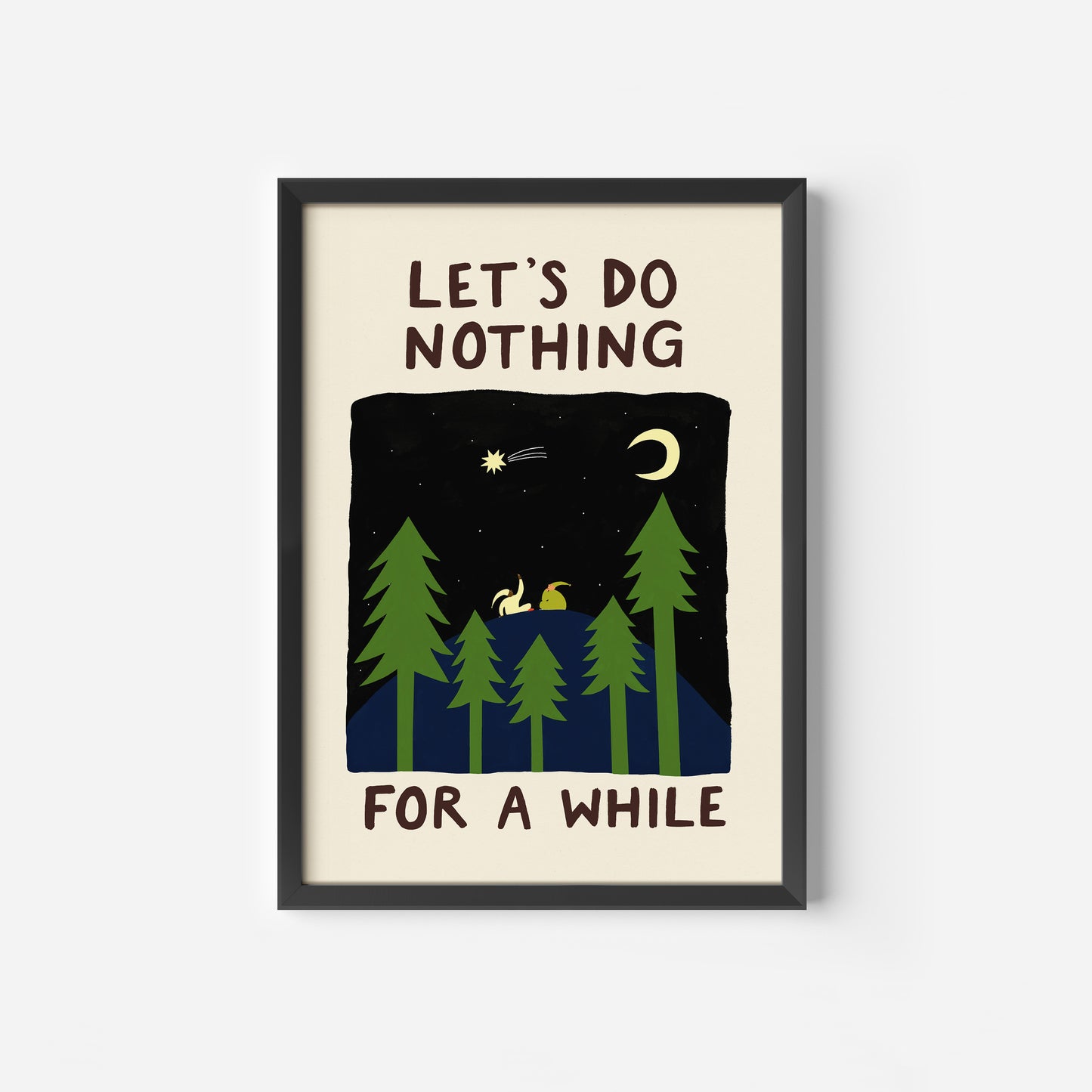 Let's Do Nothing For A While Art Print image 6