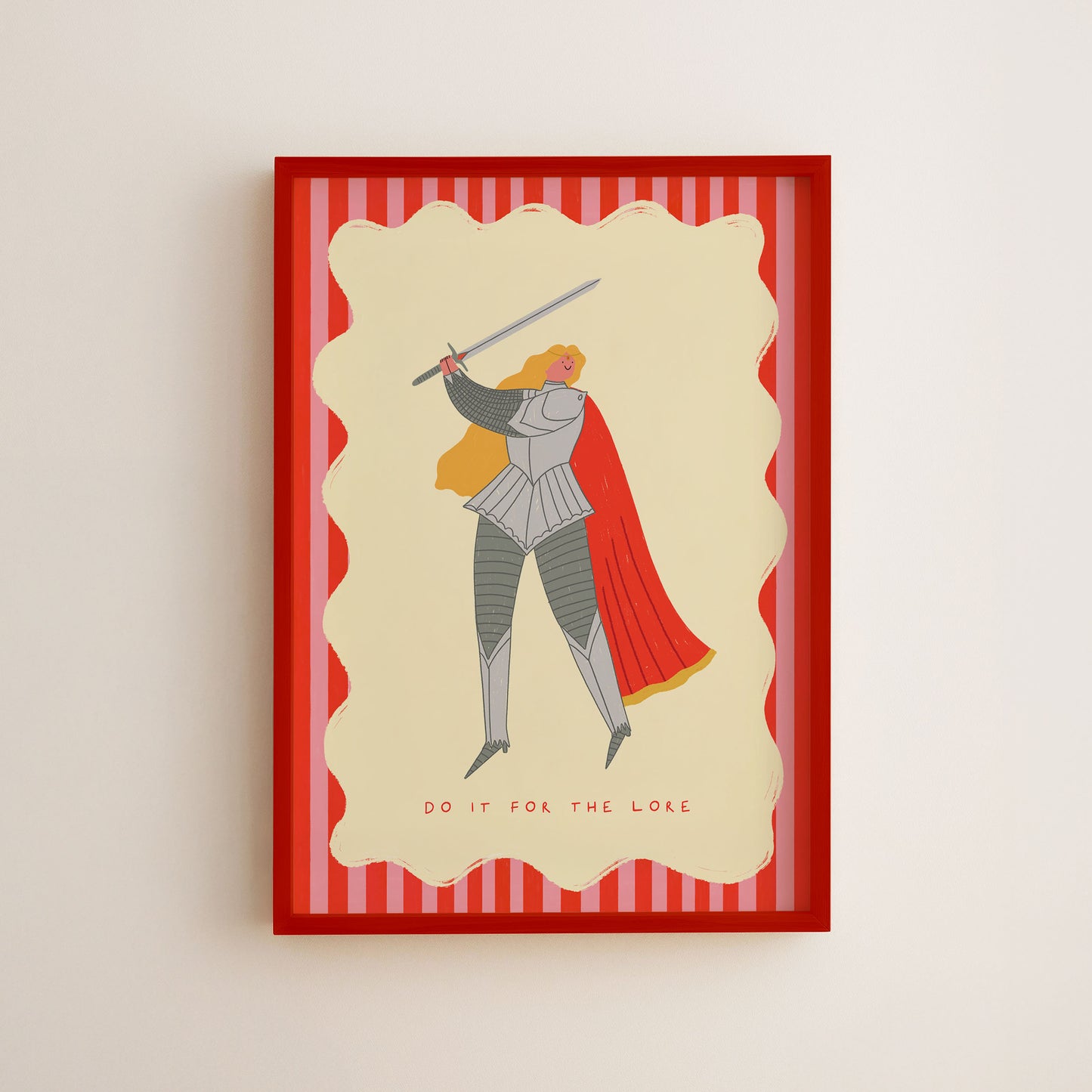 Do It For The Lore Knight Art Print