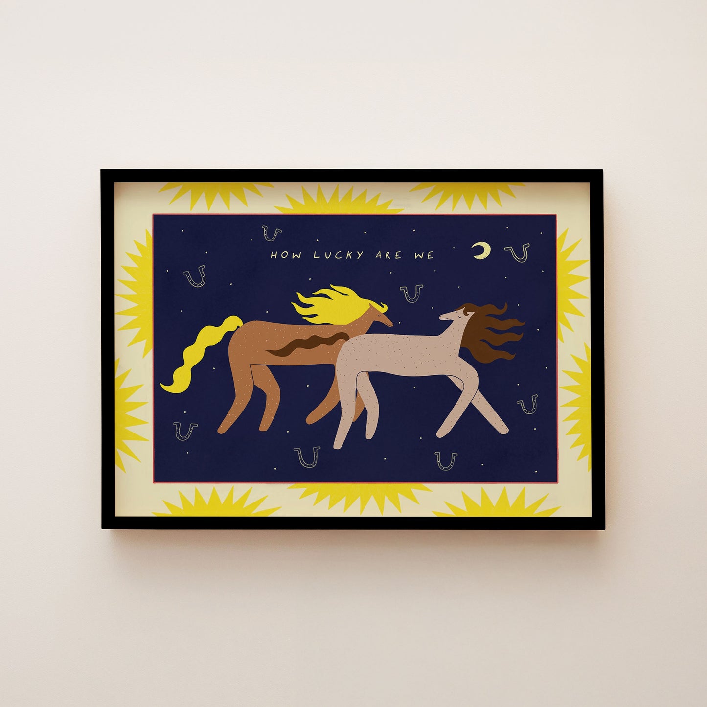 How Lucky Are We Art Print