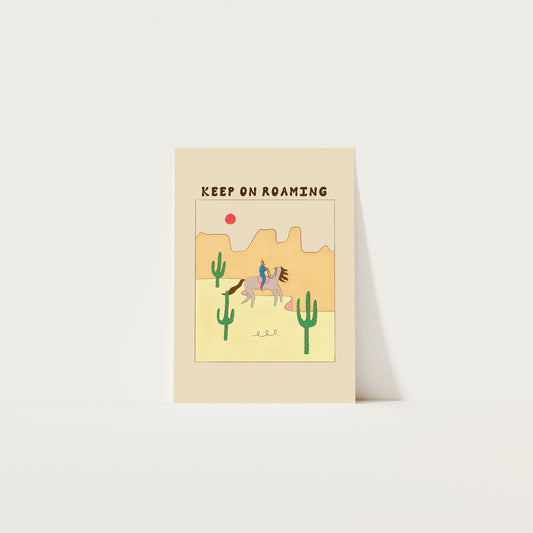 Keep On Roaming Art Print A4