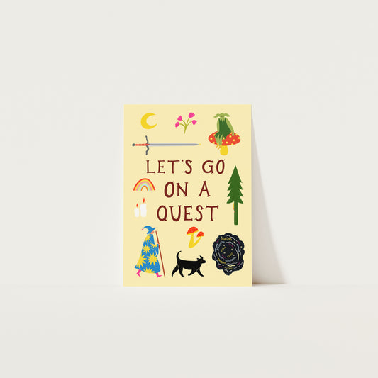 Let's Go On A Quest Art Print
