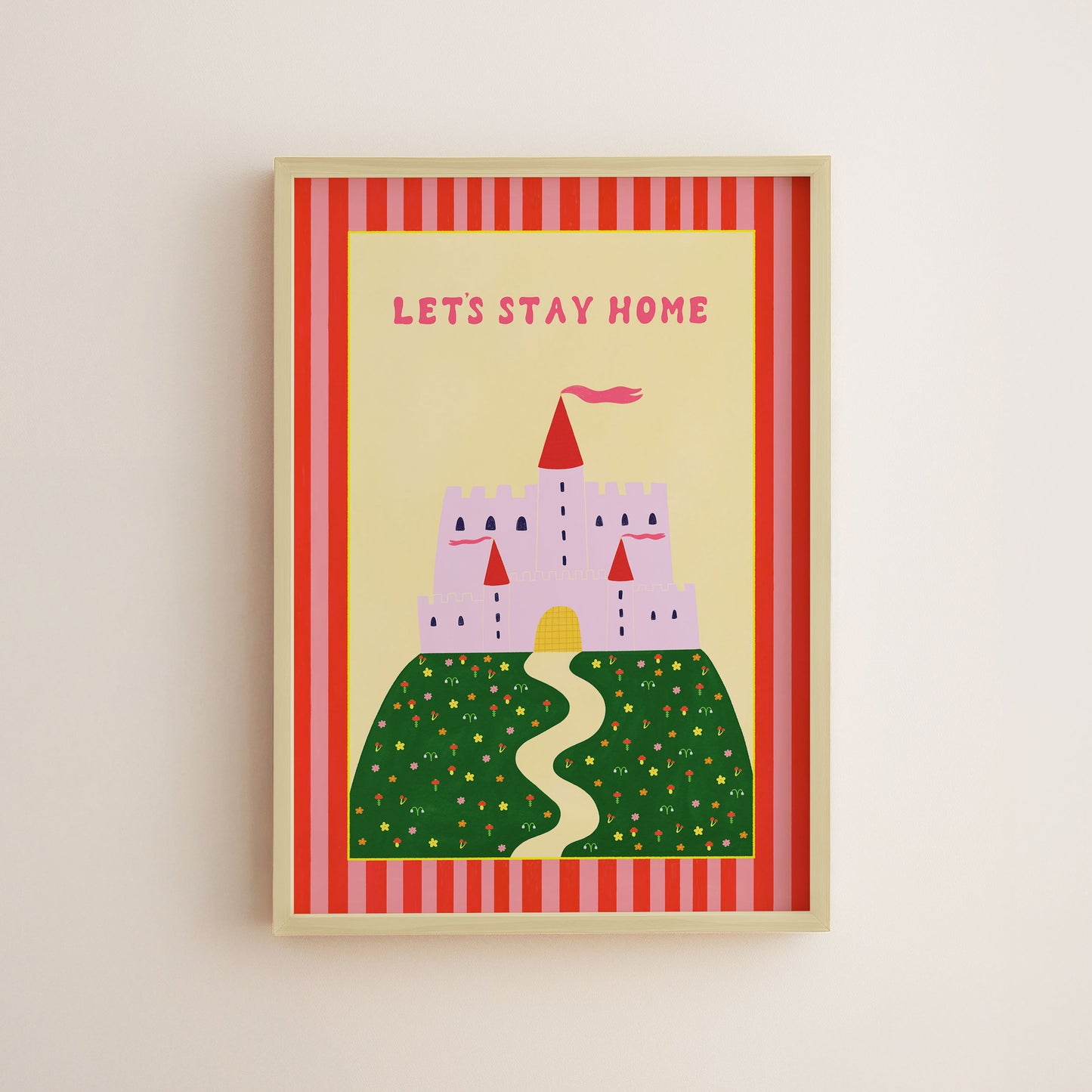 Let's Stay Home Art Print