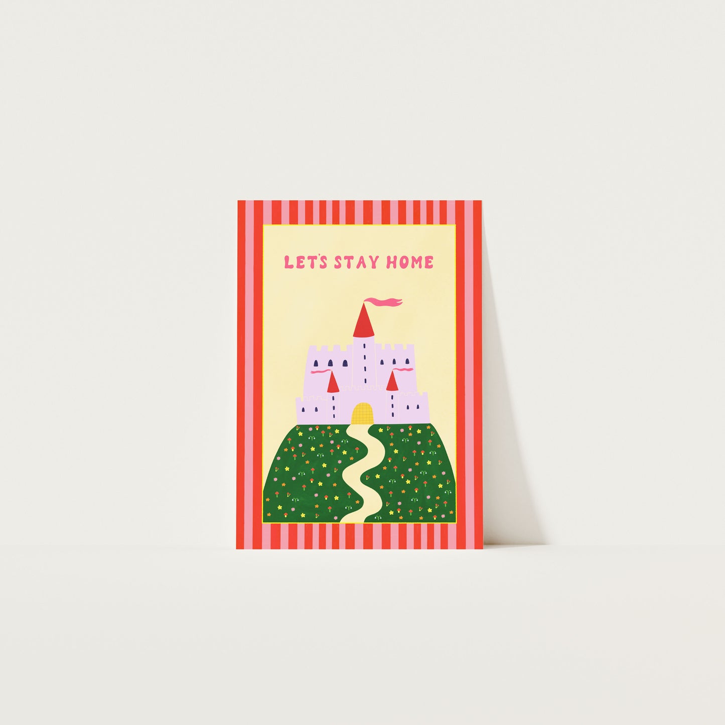Let's Stay Home Art Print