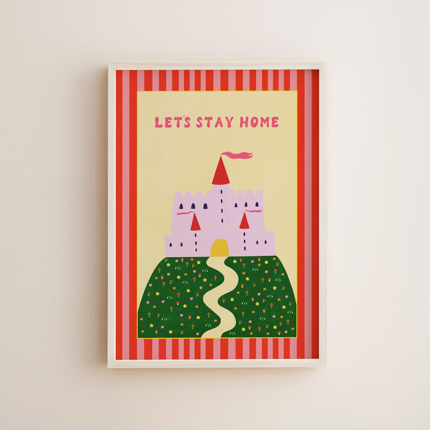 Let's Stay Home Art Print