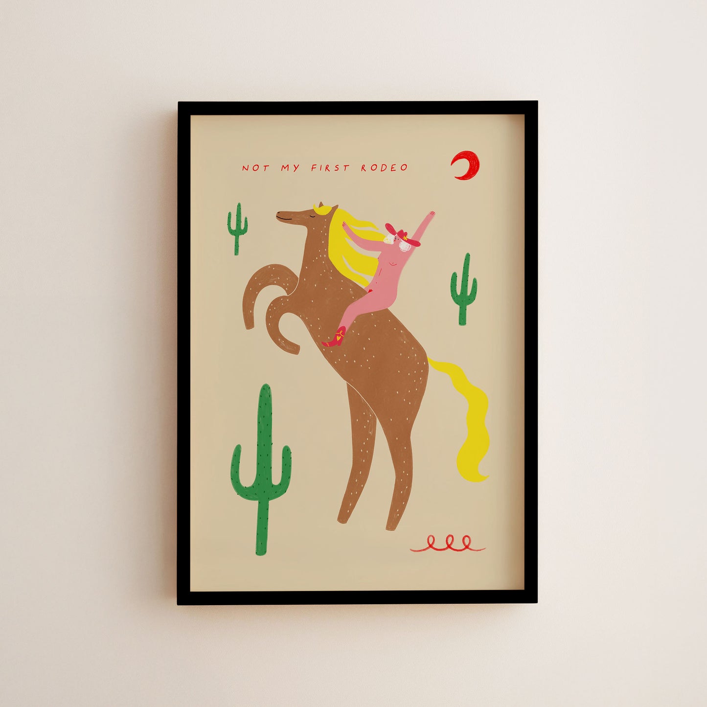 Not My First Rodeo Art Print