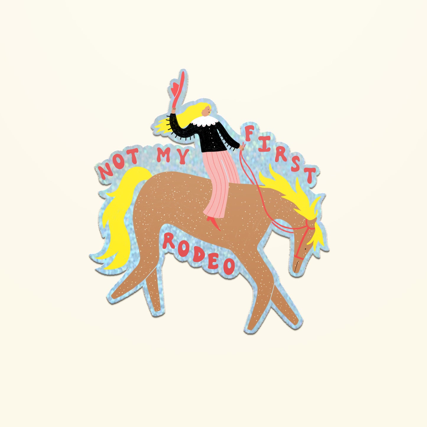 Not My First Rodeo Sticker