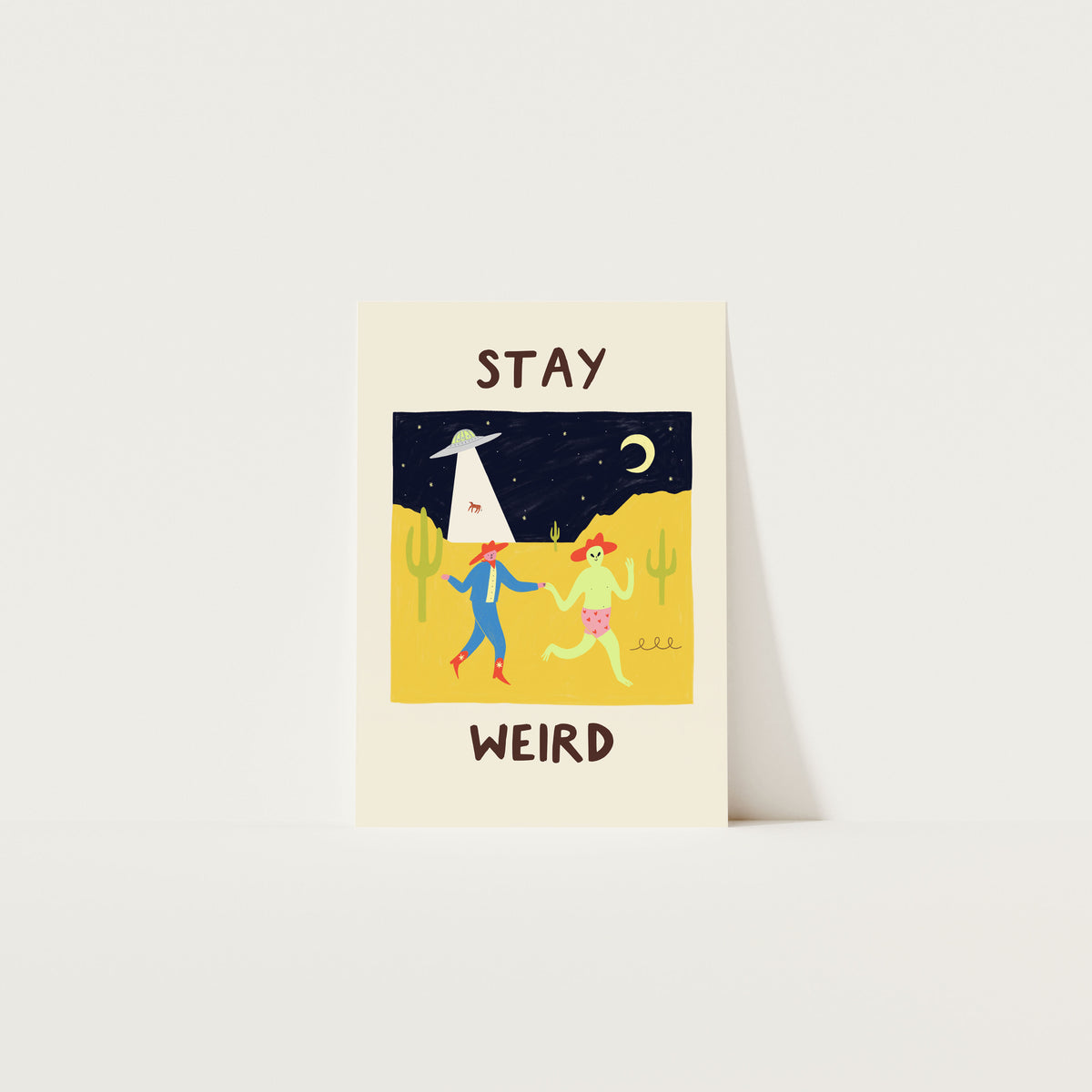Stay Weird Art Print A3