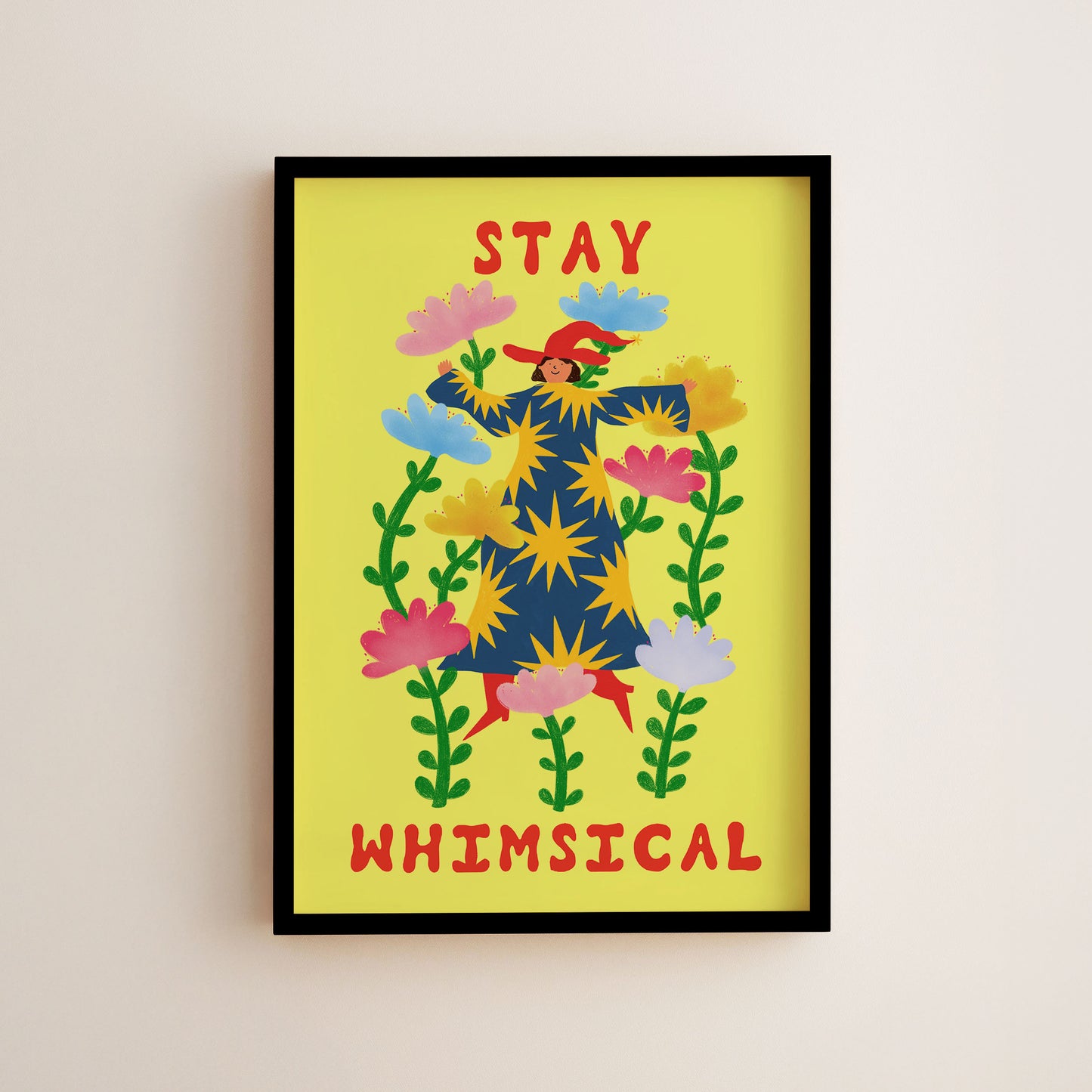 Stay Whimsical Art Print
