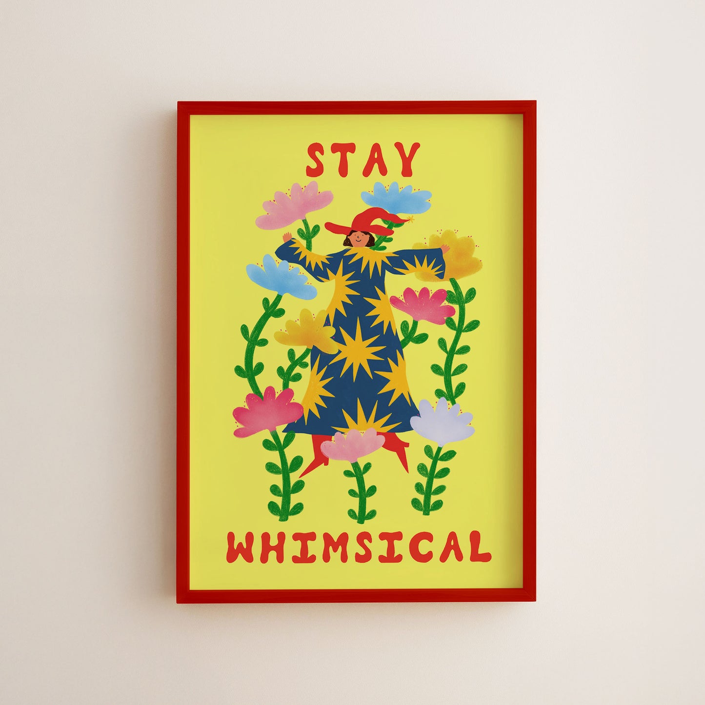 Stay Whimsical Art Print