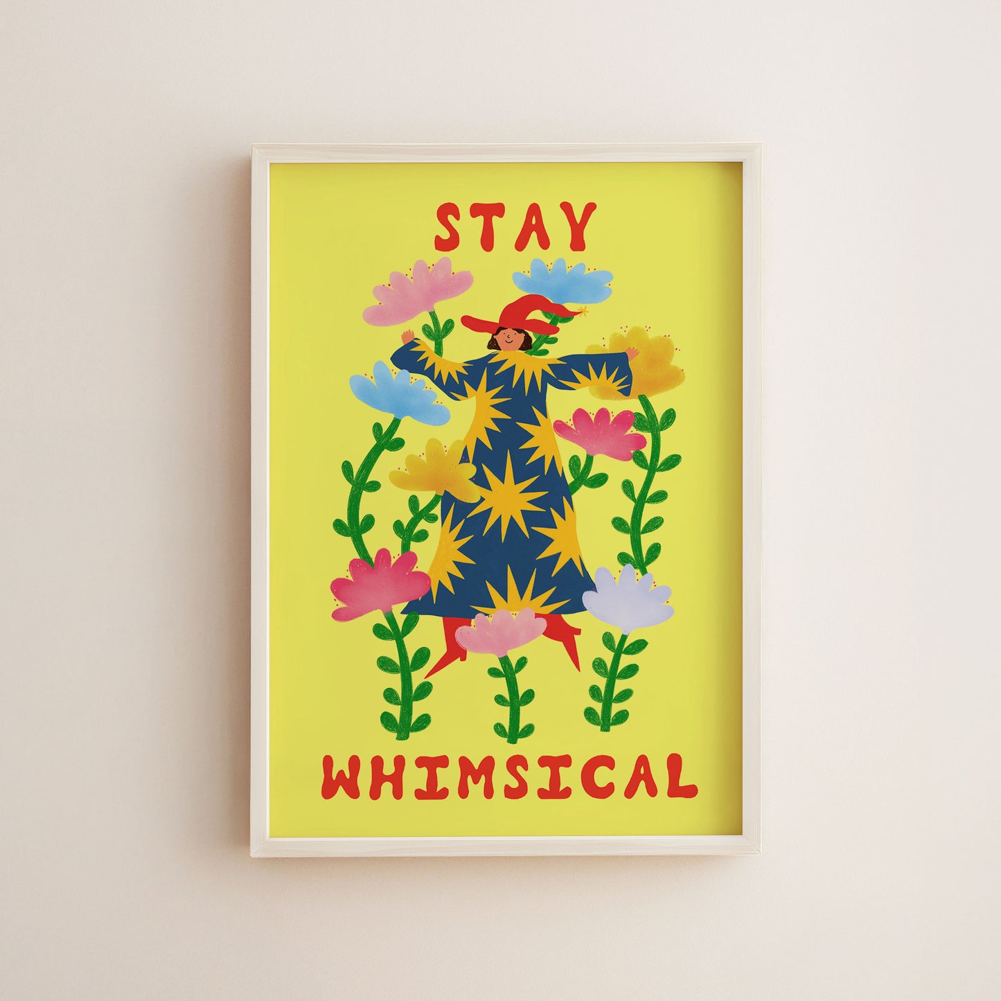 Stay Whimsical Art Print