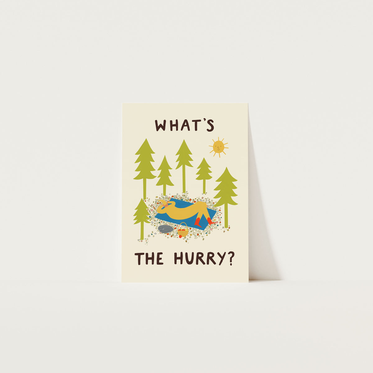 What's The Hurry Art Print A3